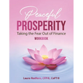 The Peaceful Prosperity Workbook: A Companion Guide to Taking the Fear Out of Finance - Paperback