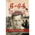 B-94 The Spirit of The Survivor - Paperback