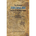 The Hidden Treasure That Lies in Plain Sight: The Truth about the So Called Negroes of America and the 12 Tribes - Hardcover