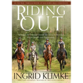 Riding Out: Strategies for Training Outside the Arena to Improve Horse Health and Performance - Paperback
