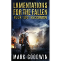 Reckoning: A post-apocalyptic tale of America's coming economic and societal collapse. - Paperback