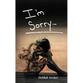 I'm Sorry - Paperback