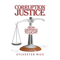 Corruption Justice from Darkness to Light - Hardcover