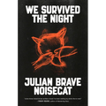 We Survived the Night - Hardcover