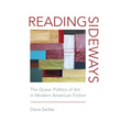 Reading Sideways: The Queer Politics of Art in Modern American Fiction - Paperback