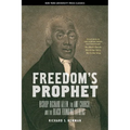 Freedom's Prophet: Bishop Richard Allen, the AME Church, and the Black Founding Fathers - Hardcover