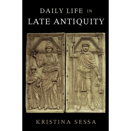 Daily Life in Late Antiquity - Paperback