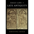 Daily Life in Late Antiquity - Paperback