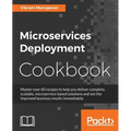 Microservices Deployment Cookbook - Paperback