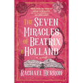The Seven Miracles of Beatrix Holland - Paperback