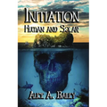 Initiation, Human and Solar - Paperback