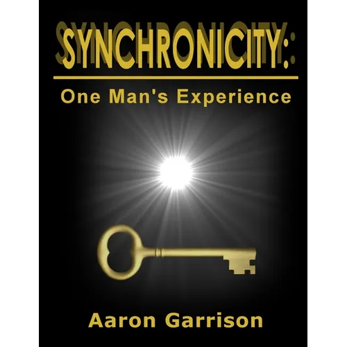 Synchronicity: One Man's Experience - Paperback
