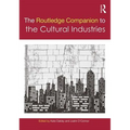The Routledge Companion to the Cultural Industries - Paperback