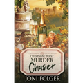 Champagne Toast, Murder Chaser - Paperback
