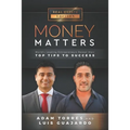 Money Matters: World's Leading Entrepreneurs Reveal Their Top Tips To Success (Vol.1 - Edition 14) - Paperback
