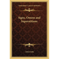 Signs, Omens and Superstitions - Paperback