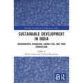 Sustainable Development in India: Groundwater Irrigation, Energy Use, and Food Production - Paperback