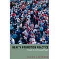 Health Promotion Practice: Power and Empowerment - Paperback