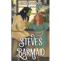 Steve's Barmaid: A High-Steam Low-Angst Monster Orc Romance - Paperback