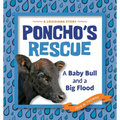 Poncho's Rescue: A Baby Bull and a Big Flood - Paperback