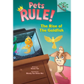 The Rise of the Goldfish: A Branches Book (Pets Rule! #4): Volume 4 - Hardcover