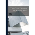 The Civic Survey of Edinburgh - Paperback