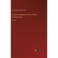 Diccionario geografico-historico de la España antigua: Tomo 3 - Hardcover
