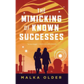 The Mimicking of Known Successes - Hardcover