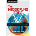 The Hedge Fund Edge: Maximum Profit/Minimum Risk Global Trend Trading Strategies - Hardcover
