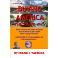 Buying America the Right Way: What overseas real estate investors need to know to get it right when buying in America - Paperback