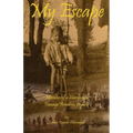 My Escape: Memoirs of a Hungarian Teenage Freedom Fighter - Paperback