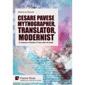 Cesare Pavese Mythographer, Translator, Modernist: A Collection of Studies 70 Years after His Death - Hardcover