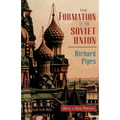 The Formation of the Soviet Union: Communism and Nationalism, 1917-1923, Revised Edition - Paperback