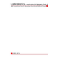 Leadershock... And How to Triumph Over It: Eight Revolutionary Rules for Becoming a Powerful and Exhiliarated Leader - Paperback