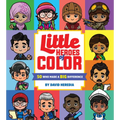 Little Heroes of Color: 50 Who Made a Big Difference - Board Book