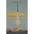 Everything Passing By - Hardcover