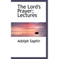 The Lord's Prayer; Lectures - Paperback