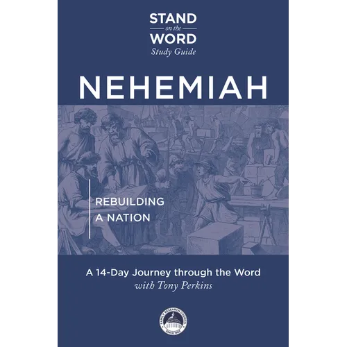 Nehemiah: Rebuilding a Nation - Paperback