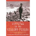 Survival in the Killing Fields - Paperback