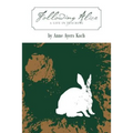 Following Alice: A Life in Teaching - Paperback