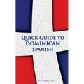 Quick Guide to Dominican Spanish - Paperback
