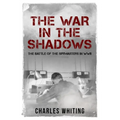 The War in the Shadows: The Battle of the Spymasters in WWII - Paperback