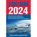 Far/Aim 2024: Up-To-Date Federal Aviation Regulations / Aeronautical Information Manual - Paperback