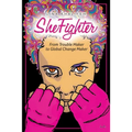 SheFighter: From Trouble Maker to Global Change Maker - Paperback