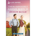 Their Impossible Amish Match: An Uplifting Inspirational Romance - Paperback