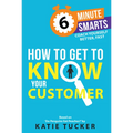 How to Get to Know Your Customer - Paperback
