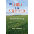 The Lord Is My Shepherd: A Pslam for the Grieving - Paperback