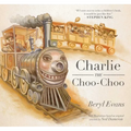 Charlie the Choo-Choo: From the World of the Dark Tower - Hardcover