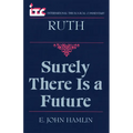 Ruth: Surely There is a Future - Paperback