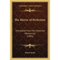 The Mirror of Perfection: Translated from the Cottonian Manuscript (1903) - Paperback